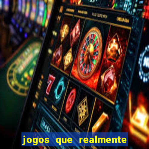 jogos que realmente pagam no cadastro